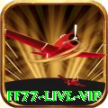 ff77 - Live VIP